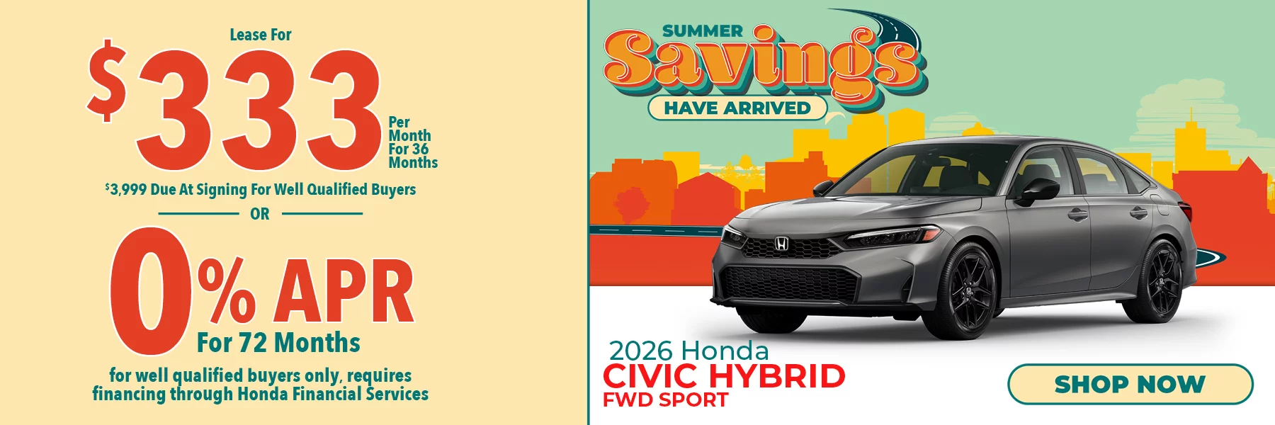 2026 Honda Civic Hybrid FWD Sport  Summer Savings Have Arrived - Lease For $333 Per Month for 36 Months for well qualified buyers  with $3,999 due at signing OR Get 0% APR for 72 Months. For well qualified buyers only, requires financing through Honda Financial Services