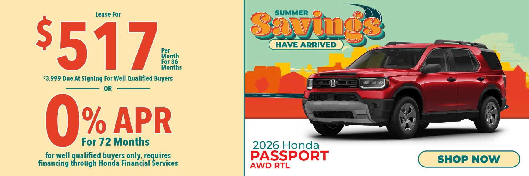 2026 Honda Passport AWD RTL Summer Savings Have Arrived - Lease For $517 Per Month for 36 Months for well qualified buyers with $3,999 due at signing OR Get 0% APR for 72 Months. For well qualified buyers only, requires financing through Honda Financial Services