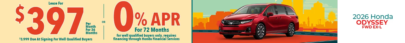 2026 Honda Odyssey FWD EX-L - Lease For $397 Per Month for 36 Months for well qualified buyers with $3,999 due at signing OR Get 0% APR for 72 Months. For well qualified buyers only, requires financing through Honda Financial Services