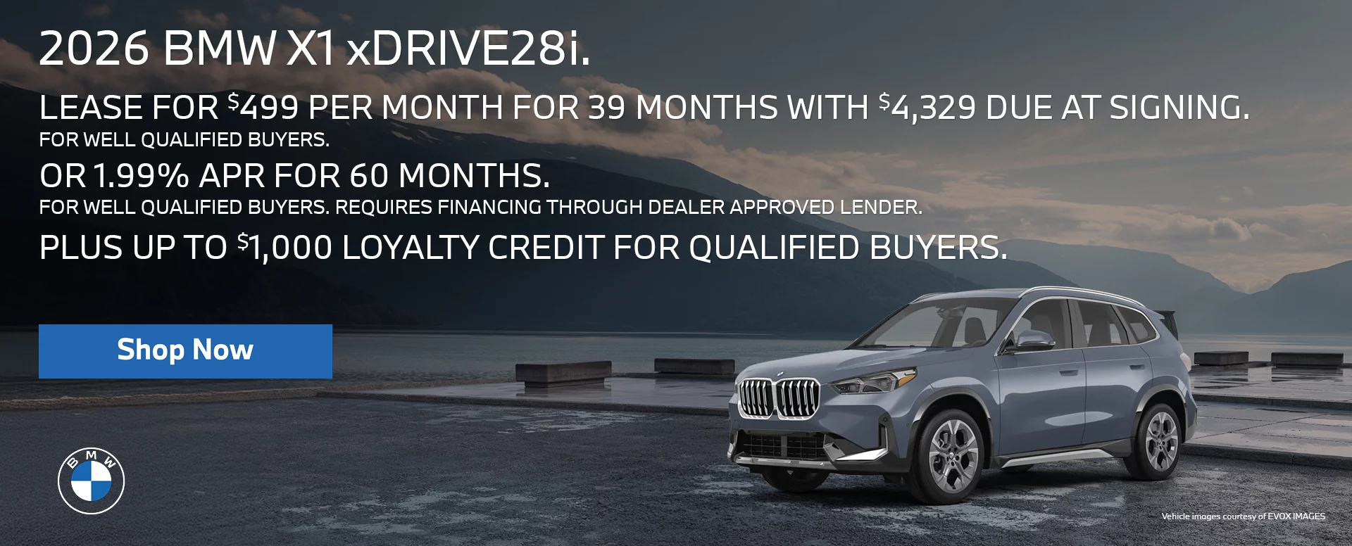 2026 BMW X1 xDrive28i  LEASE FOR $499 PER MONTH FOR 39 MONTHS WITH $4,329 DUE AT SIGNING FOR WELL QUALIFIED BUYERS.   Or 1.99% APR FOR 60 MONTHS FOR WELL QUALIFIED BUYERS. REQUIRES 		FINANCING THROUGH DEALER APPROVED LENDER.  PLUS UP TO $1,000 LOYALTY CREDIT FOR QUALIFIED BUYERS.