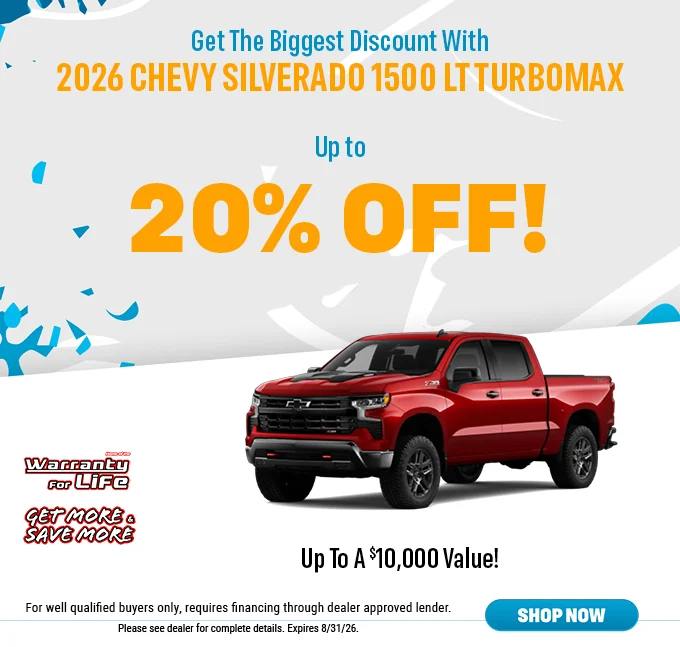 Get The Biggest Discount With 2026 Chevy Silverado 1500 LT TurboMax. Up To 20% Off! Warranty For Life. Get More & Save More. Up To A $10,000 Value! Please see dealer for complete details. Expires 4/30/26. Shop Now.