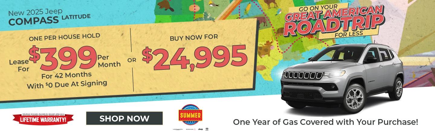 Go On Your Great American Road Trip For Less! Fill Up On Us! One Year Of Gas On Us! 2025 Jeep Compass Latitude  Lease: Lease For $399/months For 39 Months w/ $0 Due at Signing  PURCHASE: MSRP: $30,360 –  BUY NOW FOR $24,995