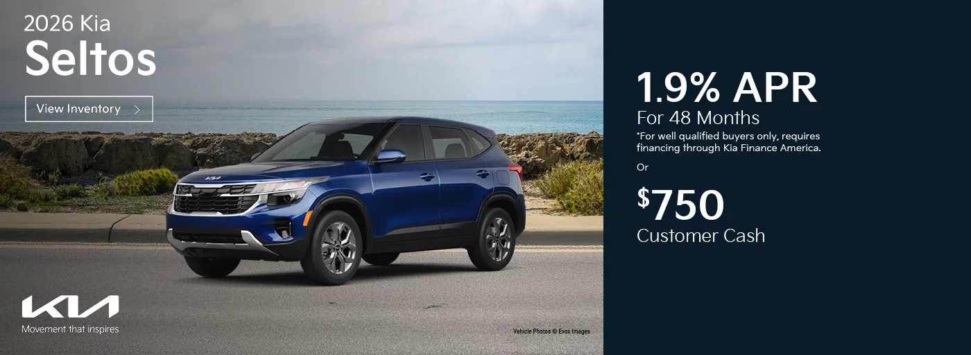 2026 Kia Seltos 1.9% APR For 48 Months *For well qualified buyers only, requires financing through Kia Finance America. -OR- $750 Customer Cash
