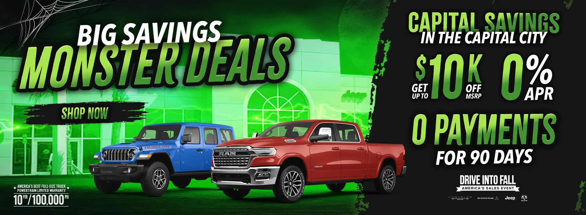 GET UP TO $10K OFF MSRP - 0% APR - 0 PAYMENTS FOR 90 DAYS - BIG SAVINGS MONSTER DEALS - CAPITAL SAVINGS IN THE CAPITAL CITY
