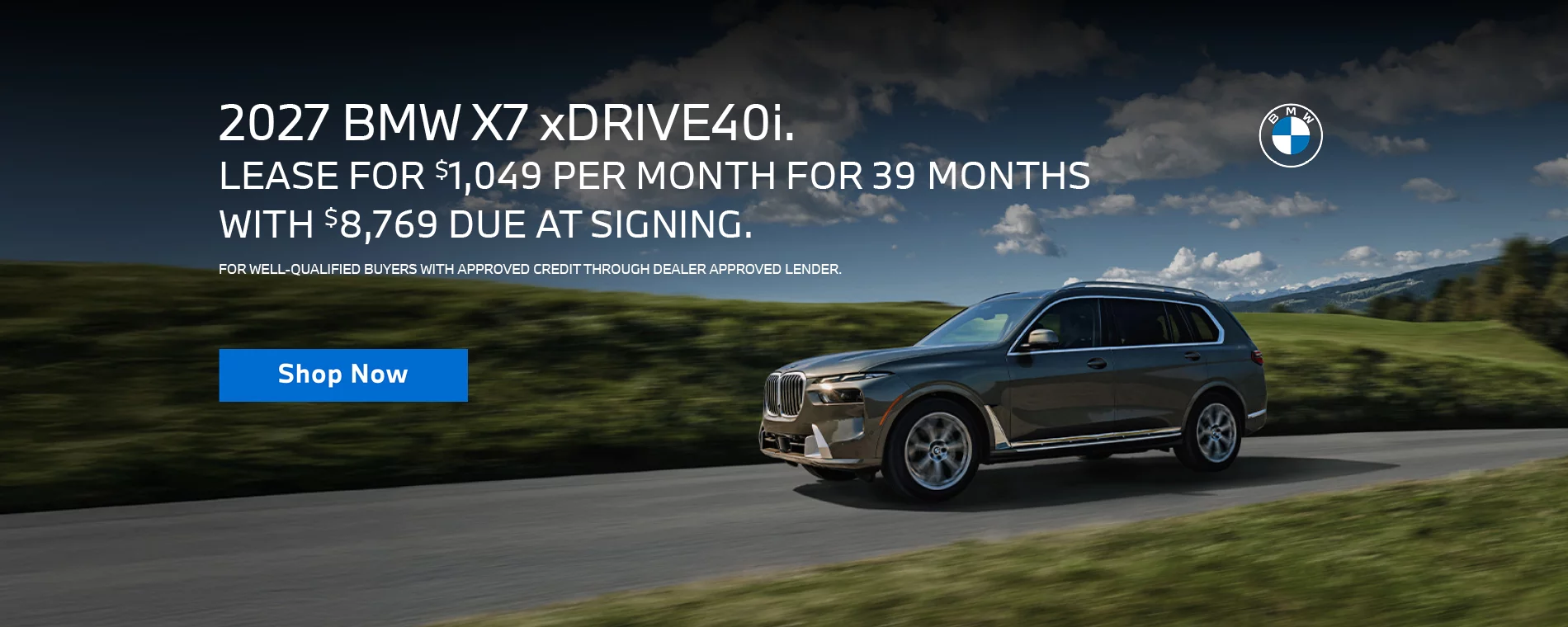 LEASE A 2027 BMW X7 xDRIVE40i FOR $1,049 PER MONTH FOR 39 MONTHS WITH $8,769. 769 DUE AT SIGNING. FOR WELL QUALIFIED BUYERS WITH APPROVED CREDIT THROUGH DEALER APPROVED LENDER.
