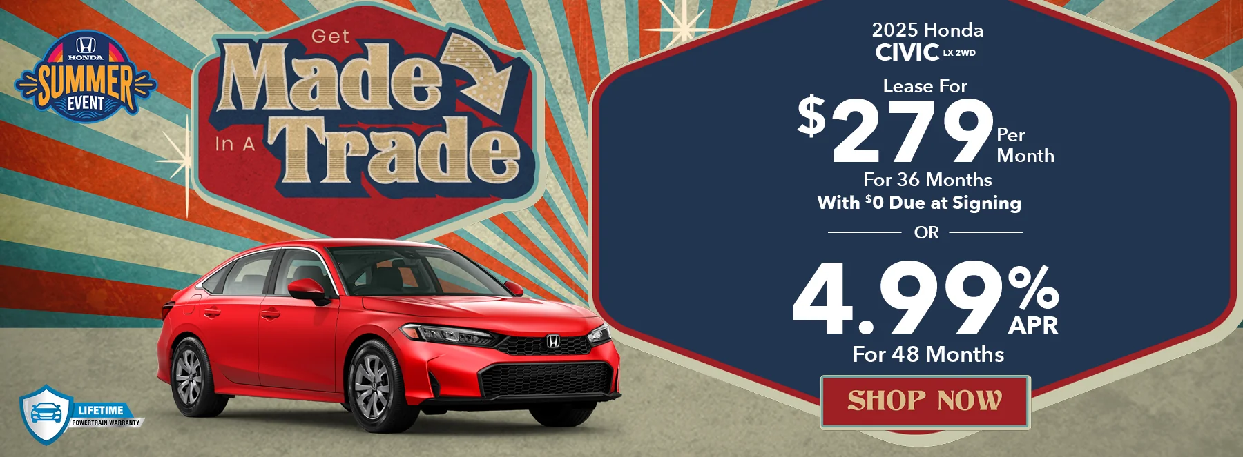 Get Made In A Trade! 2025 Honda Civic LX 2WD Lease For $279 Per Month For 36 Months With $0 Due At Signing 4.99% APR For 48 Months