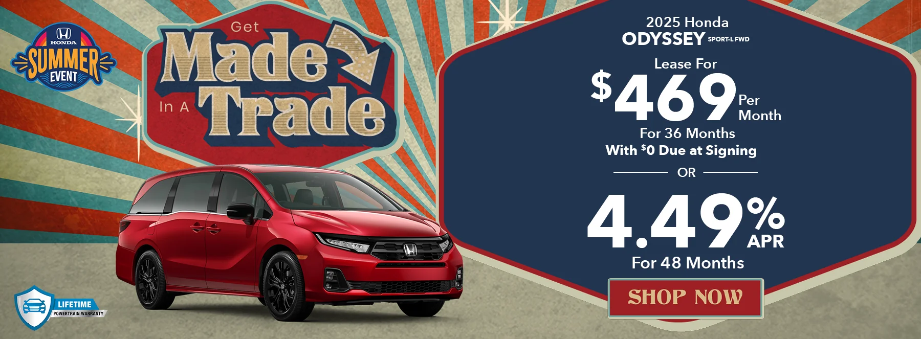 Get Made In A Trade! Lease For $469 Per Month For 36 Months With $0 Due At Signing  4.49% APR For 48 Months