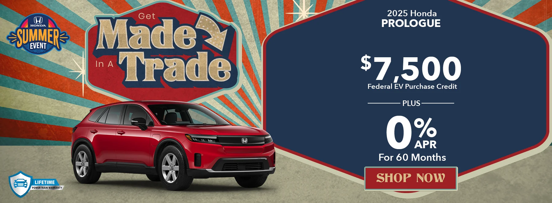 Get Made In A Trade! 2025 Honda Prologue 0% APR For 60 Months – PLUS – $7,500 Federal EV Purchase Credit