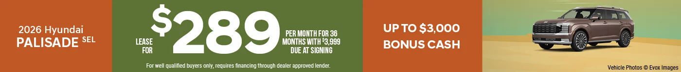 2026 Hyundai Palisade SEL  Lease For $289 Per Month for 36 Months with $3,999 Due At Signing Up To $3,000 Bonus Cash