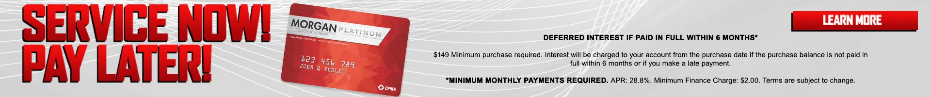 Service Now! Pay Later! Deferred Interest If Paid In Full Within 6 Months!