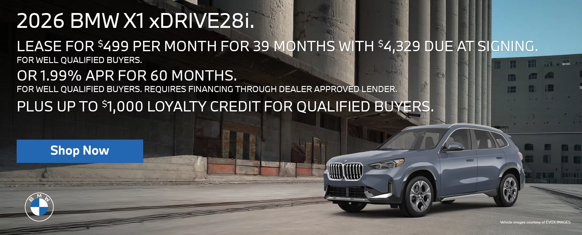 2026 BMW X1 xDrive28i  LEASE FOR $499 PER MONTH FOR 39 MONTHS WITH $4,329 DUE AT SIGNING FOR WELL QUALIFIED BUYERS.   Or 1.99% APR FOR 60 MONTHS FOR WELL QUALIFIED BUYERS. REQUIRES 		FINANCING THROUGH DEALER APPROVED LENDER.  PLUS UP TO $1,000 LOYALTY CREDIT FOR QUALIFIED BUYERS.
