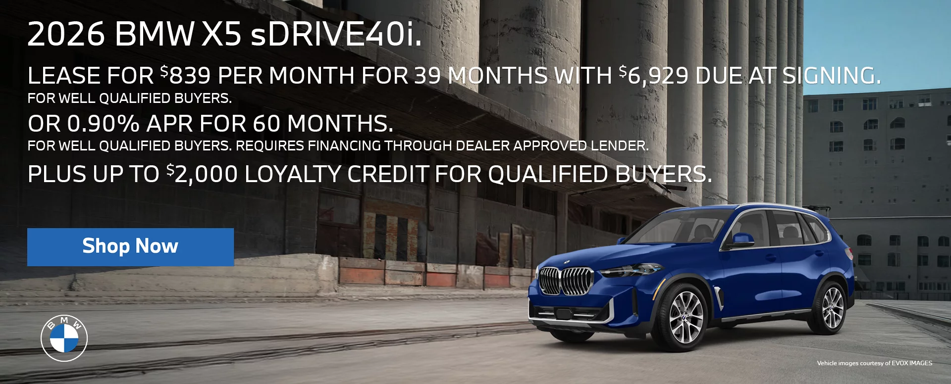 2026 BMW X5 sDRIVE40i  LEASE FOR $839 PER MONTH FOR 39 MONTHS WITH $6,929 DUE AT SIGNING FOR WELL QUALIFIED BUYERS.   Or 0.90% APR FOR 60 MONTHS FOR WELL QUALIFIED BUYERS. REQUIRES 		FINANCING THROUGH DEALER APPROVED LENDER.  PLUS UP TO $2,000 LOYALTY CREDIT FOR QUALIFIED BUYERS.