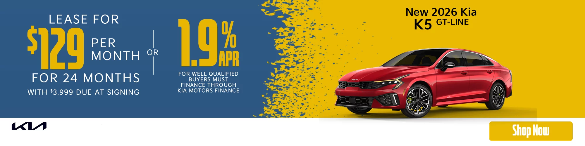 2026 Kia K5 GT Lease for $129 per month with $3,999 due at signing or 1.99% APR for 48 Months  