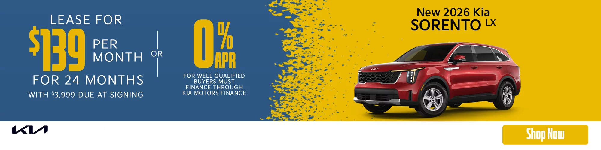 2026 Kia Sorento LX  Lease For $139 Per Month For 24 Months with $3,999 Due at Signing For Well Qualified Buyers  – OR – 0% APR FOR 48 MONTHS For Well Qualified Buyers must Finance Through Kia Motors Finance 