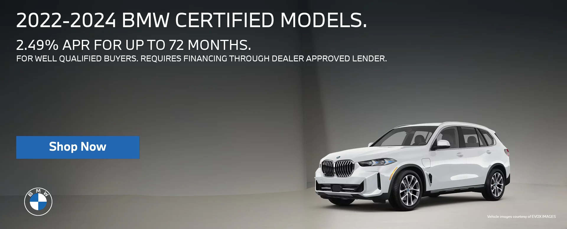 2.49% APR AVAILABLE UP TO 72 MONTHS. On all 2022-2024 BMW Certified iX Models. FOR WELL QUALIFIED BUYERS WITH APPROVED CREDIT THROUGH DEALER APPROVED LENDER.