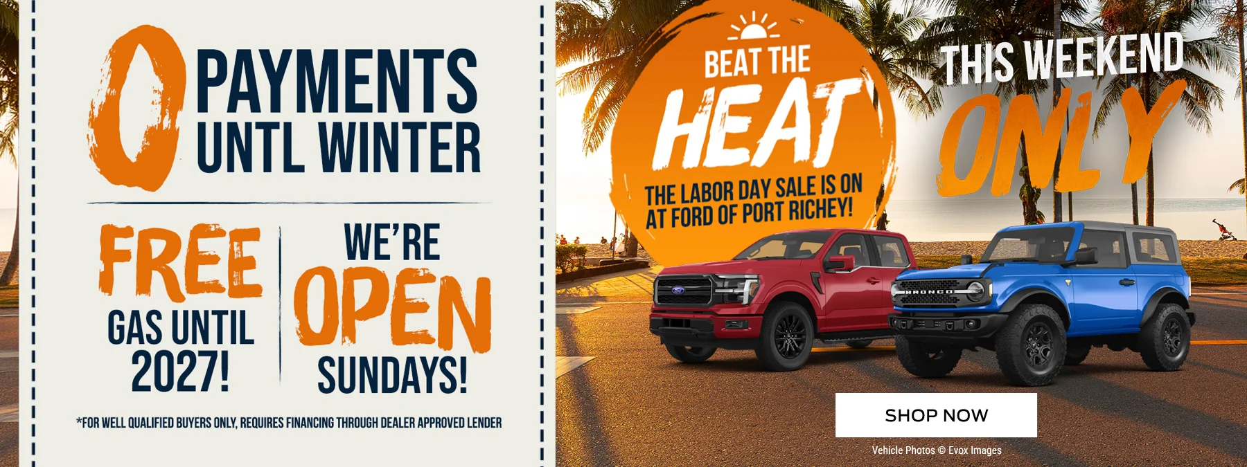 Beat the Heat! The Labor Day Sale is On at Ford of Port Richey! This weekend only! 0 Payments Until Winter. Free gas until 2027! We’re open Sundays! *For well qualified buyers only, requires financing through dealer approved lender. 