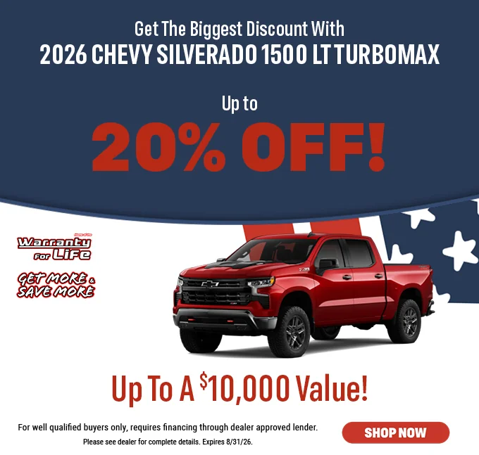 Get The Biggest Discount With 2026 Chevy Silverado 1500 LT TurboMax. Up To 20% Off! Warranty For Life. Get More & Save More. Up To A $10,000 Value! Please see dealer for complete details. For well qualified buyers only, requires financing through dealer approved lender. Expires 9/07/26. Shop Now.