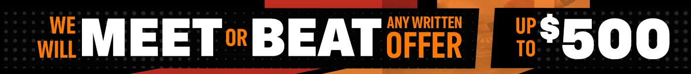 We Will Met Or Beat Any Written Offer Up To $500