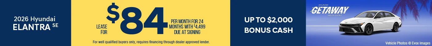 2026 Hyundai Elantra SE Lease For $84 Per Month for 24 Months with $4,499 Due At Signing  BURST: Up To $2,000 Bonus Cash  0% APR FOR 84 MONTHS!