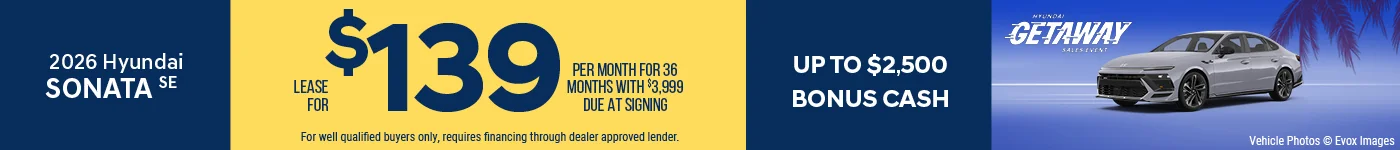 2026 Hyundai Sonata SE Lease For $139 Per Month for 36 Months with $3,999 Due At Signing BURST: Up To $2,500 Bonus Cash 0% APR FOR 84 MONTHS!
