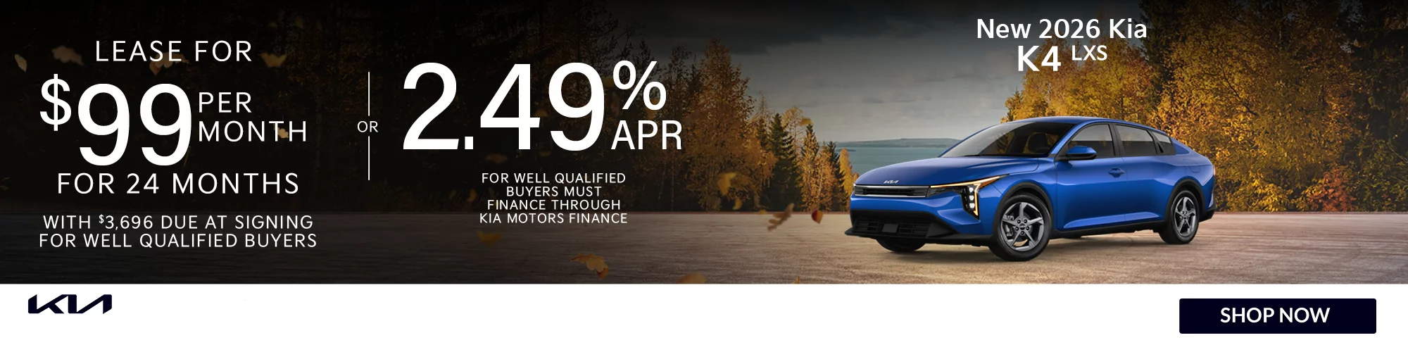 2026 Kia K4 LXS Lease For $99 Per Month For 24 Months With $3,696 Due At Signing OR 2.49% APR for 48 Months
