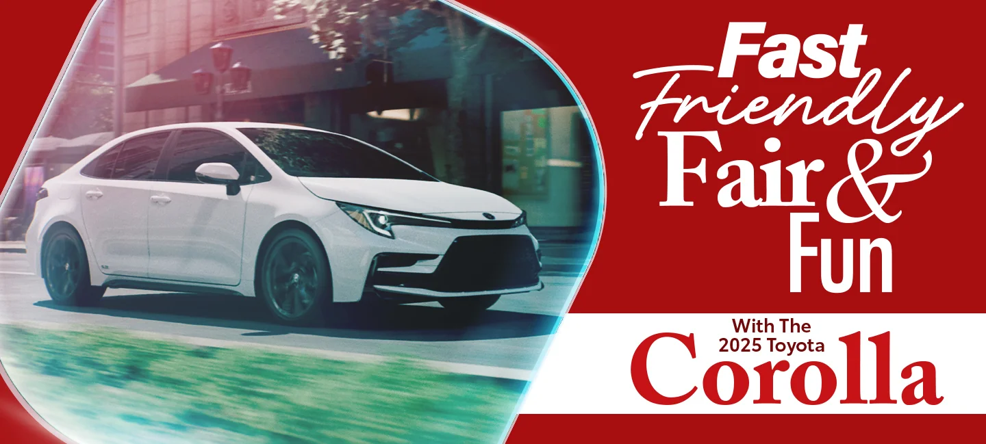 Fast, friendly and fun, Toyota Corolla