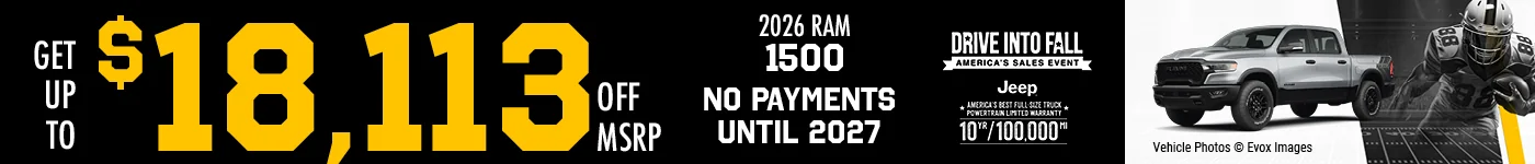 2026 RAM 1500  GET UP TO $20,164 OFF MSRP  BURST: NO PAYMENTS UNTIL 2027.