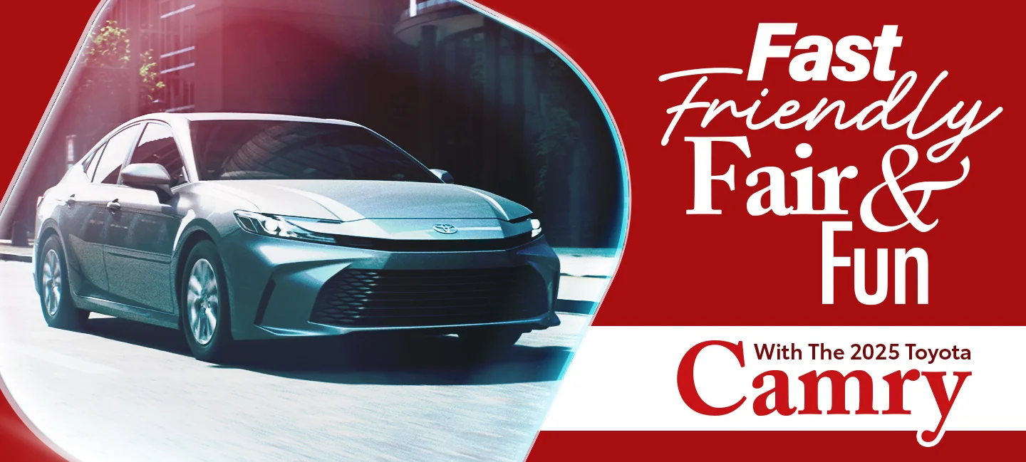Fast, friendly and fun, Toyota Camry