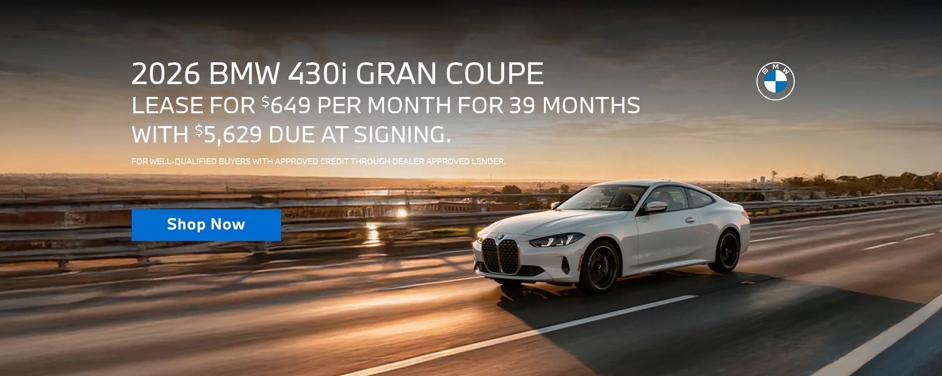 LEASE A 2026 BMW 430i GRAN COUPE FOR $649 PER MONTH FOR 39 MONTHS WITH $5,629 DUE AT SIGNING. FOR WELL QUALIFIED BUYERS WITH APPROVED CREDIT THROUGH DEALER APPROVED LENDER.