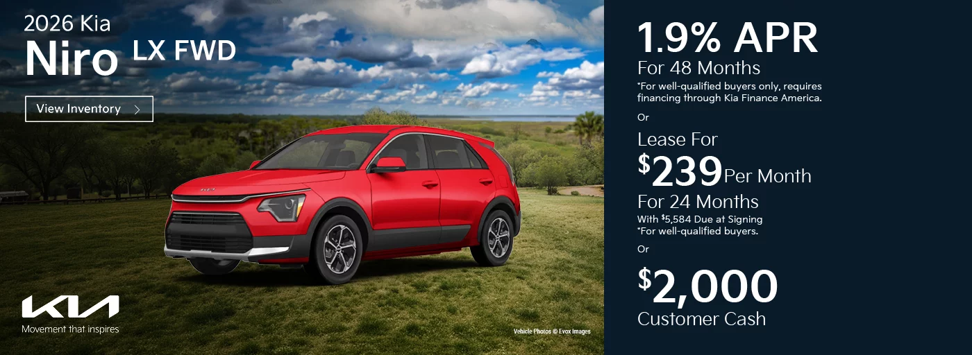 2026 Niro LX FWD 1.9% APR For 48 Months *For well-qualified buyers only, requires financing through Kia Finance America. -OR- Lease For $239 Per Month For 24 Months With $5,584 Due at Signing *For well-qualified buyers. -OR- $2,000 Customer Cash