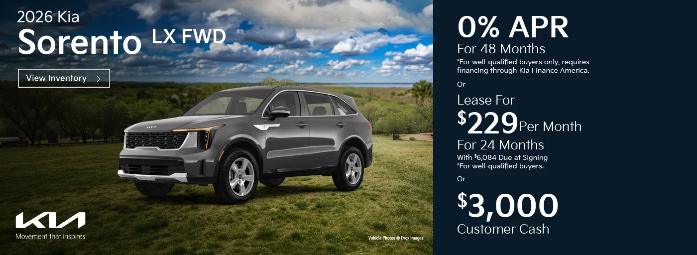 2026 Kia Sorento LX FWD 0% APR For 48 Months *For well-qualified buyers only, requires financing through Kia Finance America. -OR- Lease For $229 Per Month For 24 Months With $6,084 Due at Signing *For well-qualified buyers. -OR- $3,000 Customer Cash
