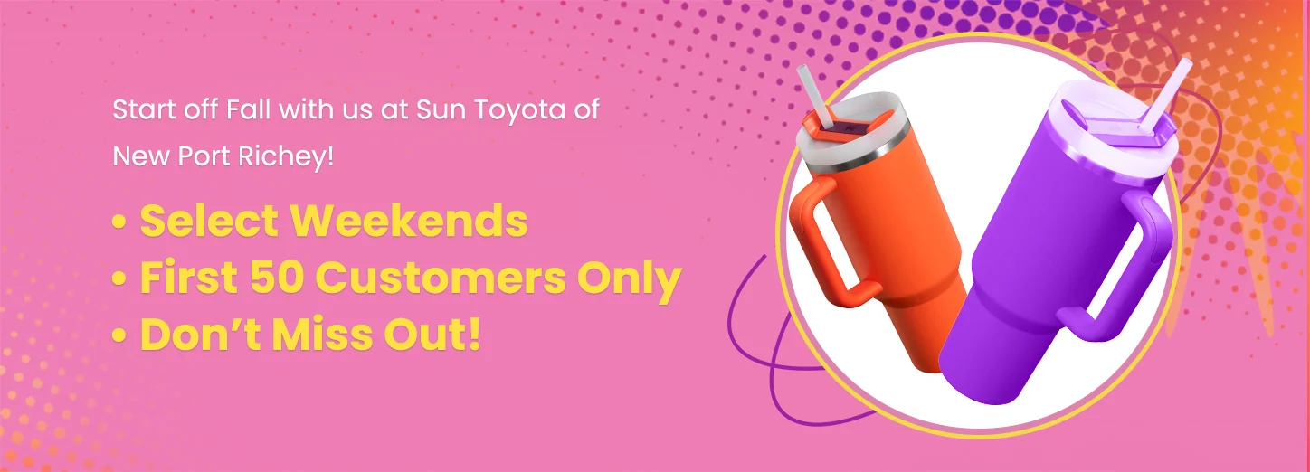 Start off Fall with us at Sun Toyota of New Port Richey - Seledt weekends, frist 50 customers only, dont miss out