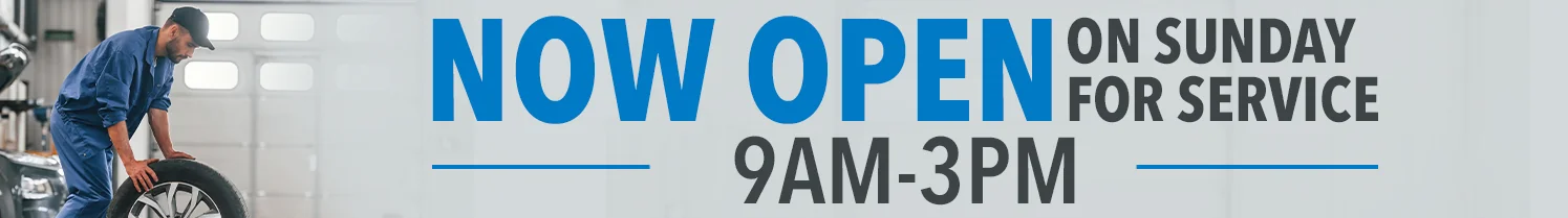 Now Open On Sunday for Service! 9am-3pm