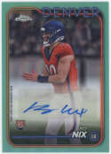 2024 Topps Chrome  Bo Nix Rookie Auto (170/199)  