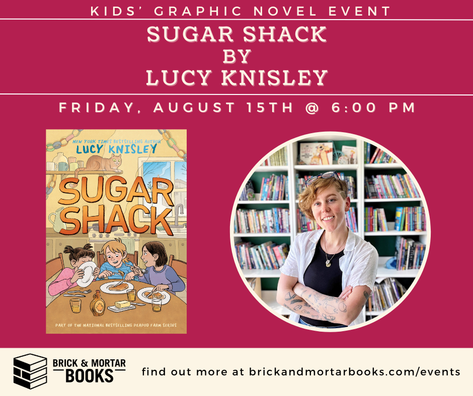 Sale fromBrick & Mortar Books: Lucy Knisley, author of SUGAR SHACK