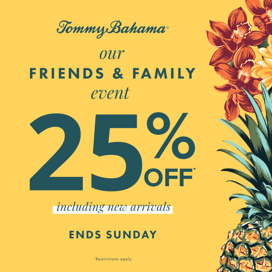 Sale fromTommy Bahama: Friends & Family 25% Off
