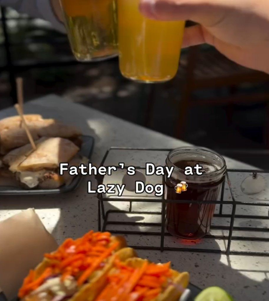 Sale fromLazy Dog Restaurant & Bar: Celebrate Father's Day with Us!
