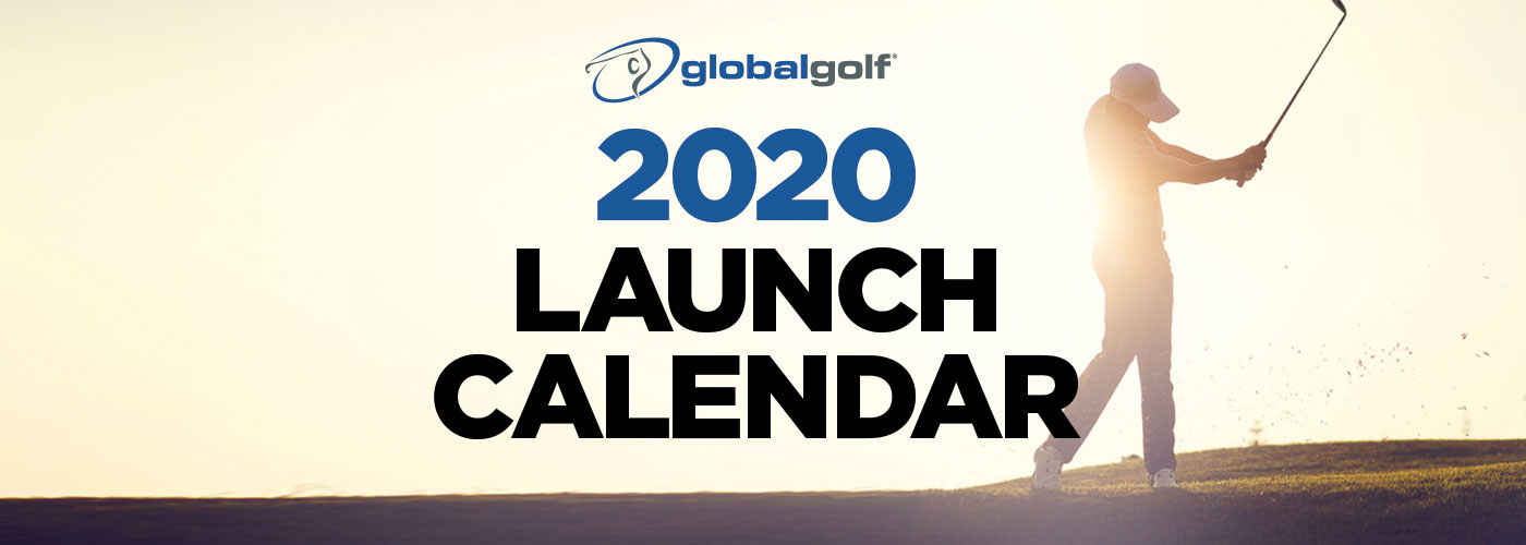 GlobalGolf 2020 Launch Calendar