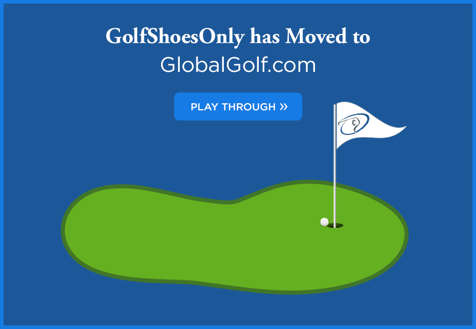 GolfShoesOnly has Moved to GlobalGolf.com