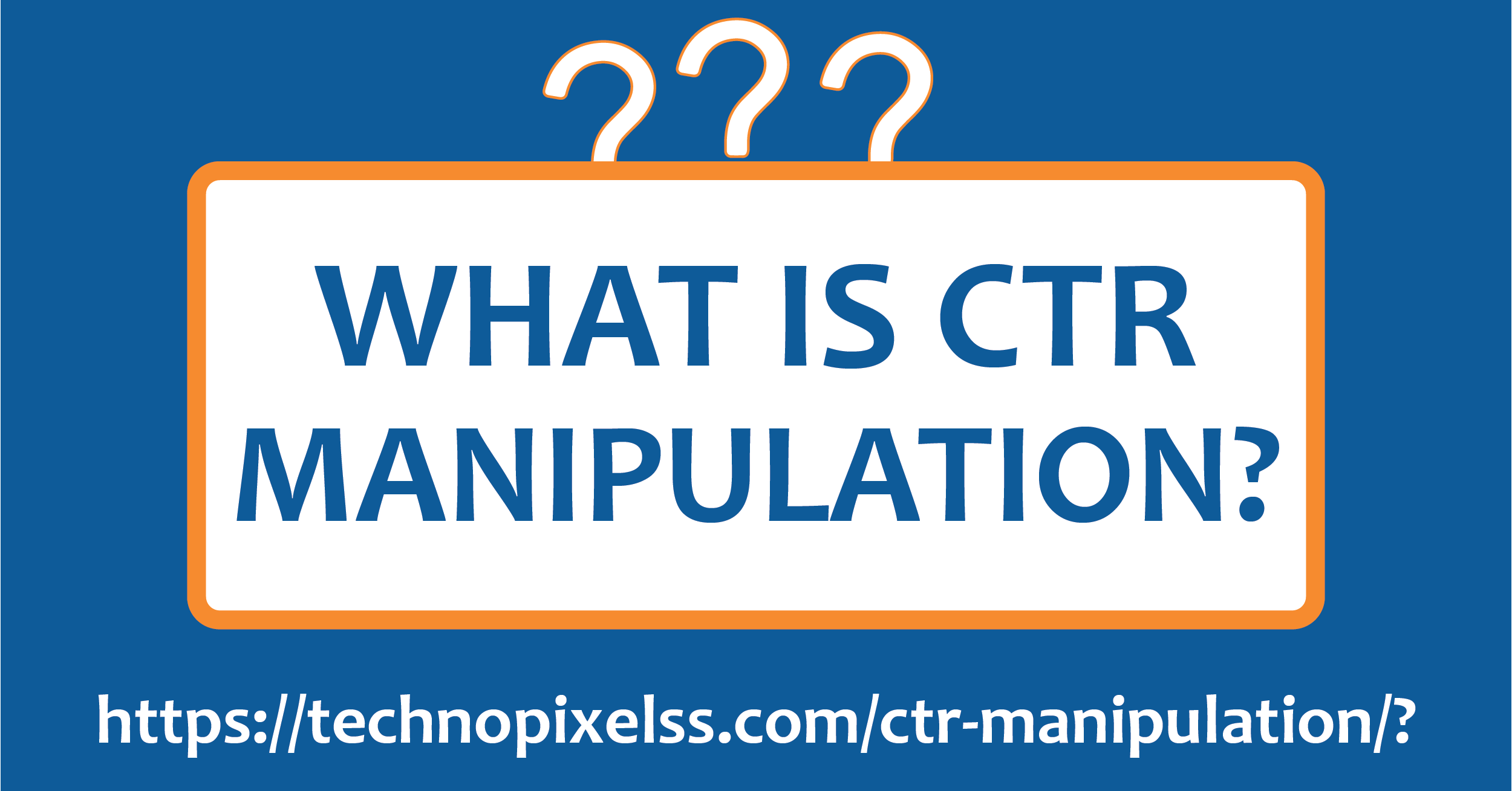 8 Easy Facts About Ctr Manipulation Described