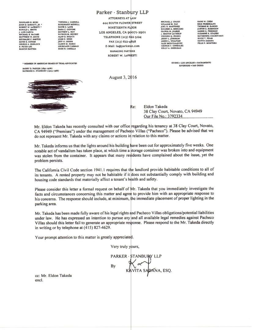 Our exterior lights were out for several weeks. People complained and nothing was done. I called and had Parker Stanbury write a letter. Now our exterior lights are working. A letter like this would have cost at $100 or mor