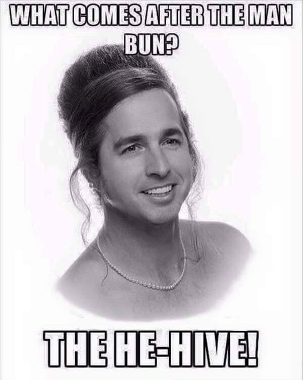 Man-bun. What's next he-hive..