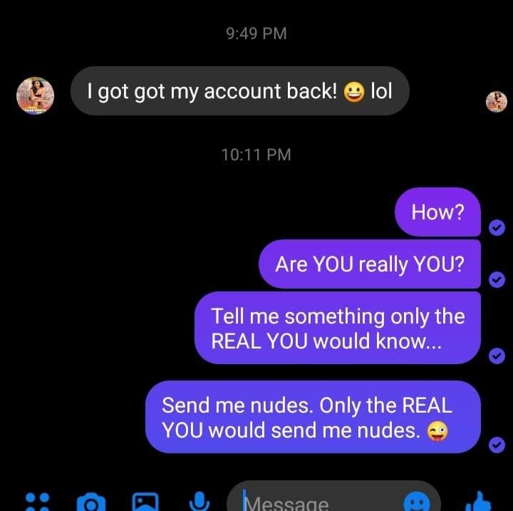 If you see me msg something like this, my account must have been hacked. I couldn't possibly be this creepy in real life...