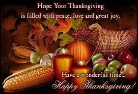 To all of my wonderful friends south of the border. I hope you have a wonderful Thanksgiving Day filled with wonderful food and friends.
