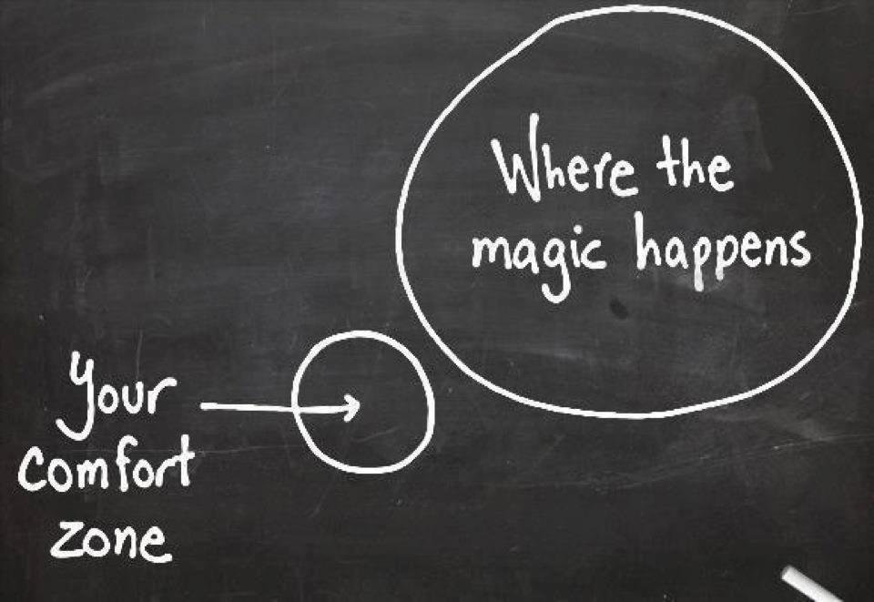 So true! Get out of your comfort zone! There is life to be lived!!