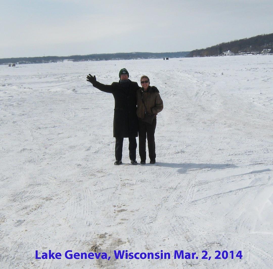 Dad & DJ standing on frozen Lake Geneva 3/2/2014. And we drove out on Lake Geneva too. The first time John, Mary & DJ Brensinger have ever driven on a frozen water.
