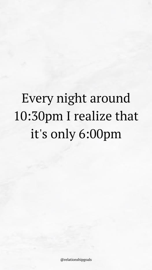 Every night around 10:30