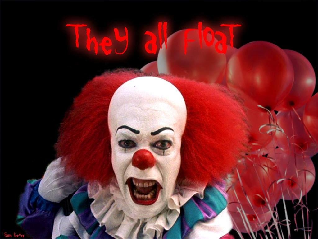 "They float, they all float"... Happy Halloween Everyone.