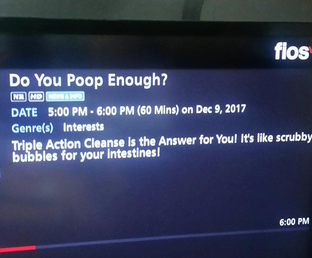 Honey have you scrubbed your intestines, today?