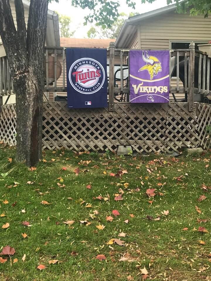 We support our two favorite teams, win or lose. Go TWINS Bomba squad, SKOL Vikings!